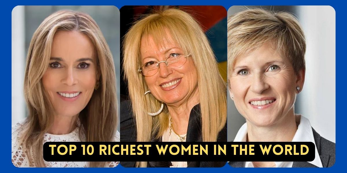 Top ten richest women in the world
