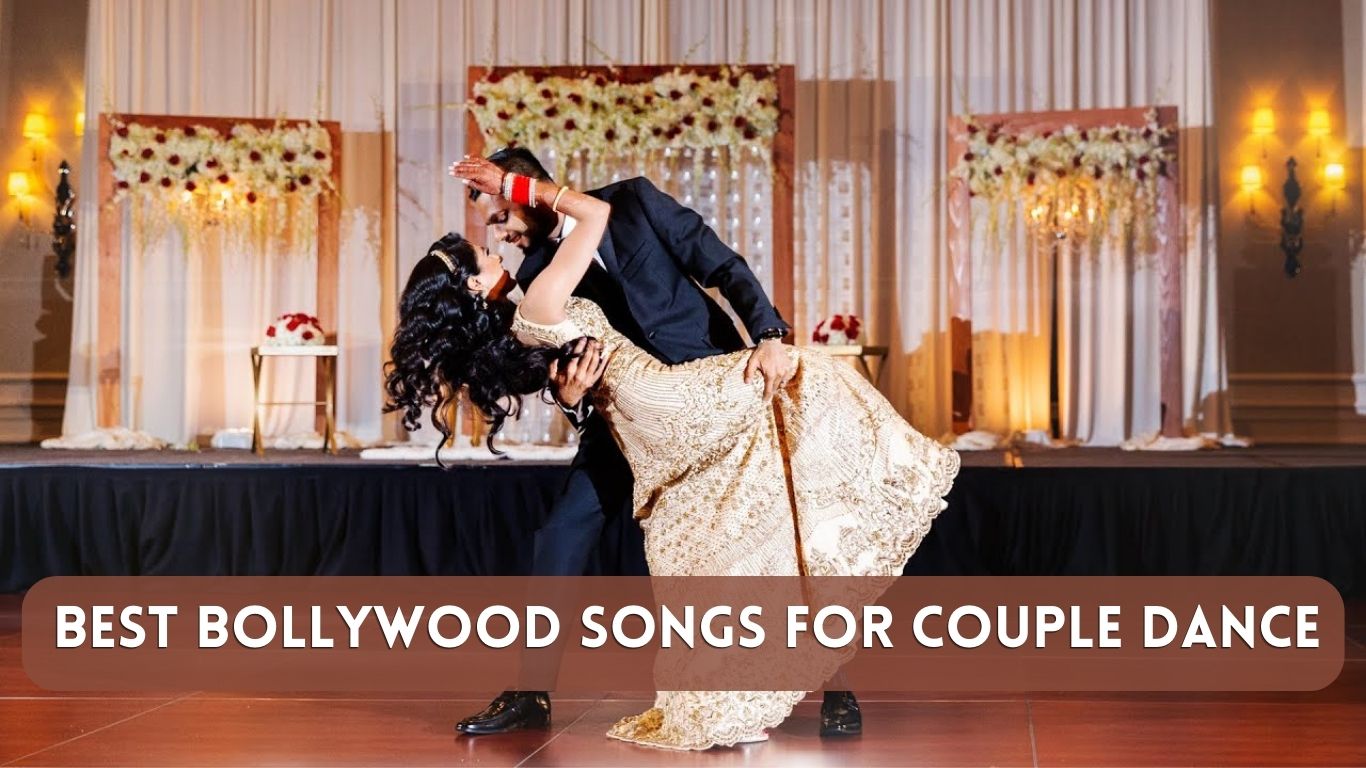 Best Bollywood Songs For Couple Dance Performance